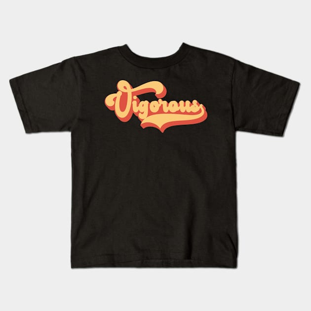 Vigorous Kids T-Shirt by Sham